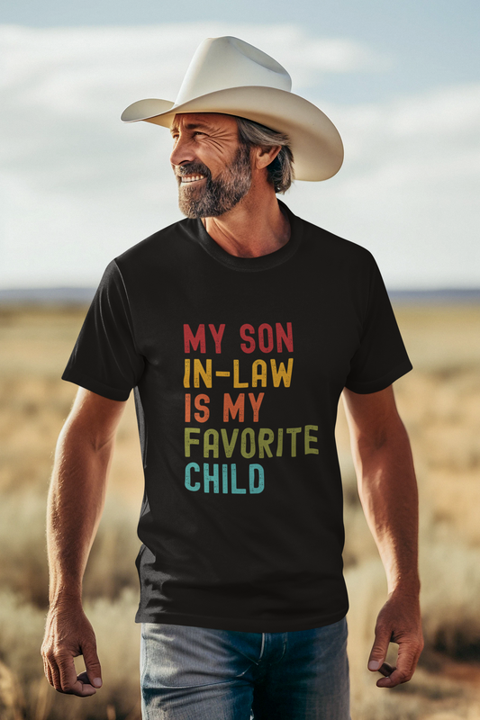 My Son-in-Law is My Favorite Child - Unisex Tee