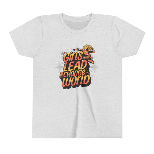 Youth Girls Who Lead Will Change the World Youth Short Sleeve T Shirt Kids