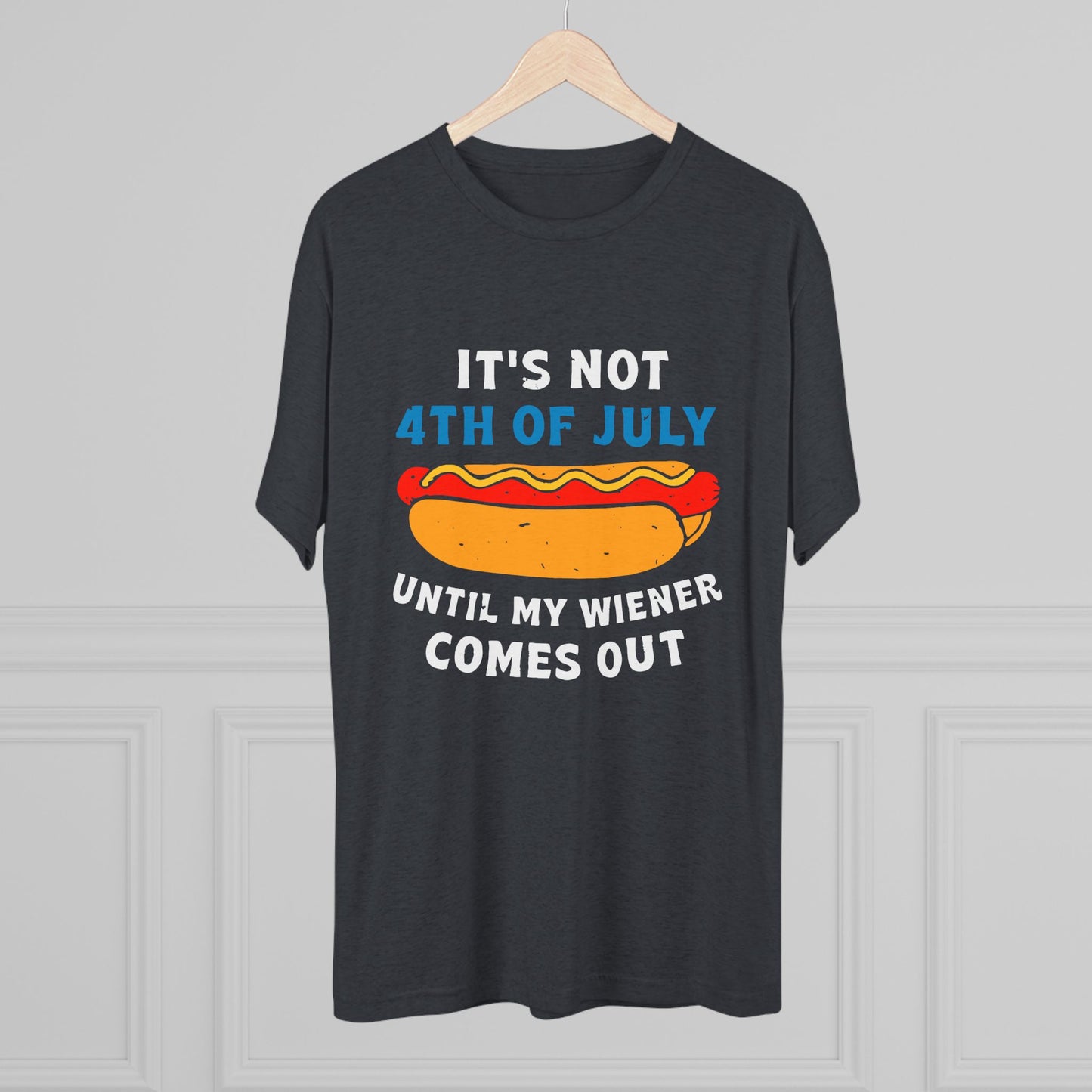 It’s Not 4th of July Until My Wiener Comes Out - Vintage Style TShirt