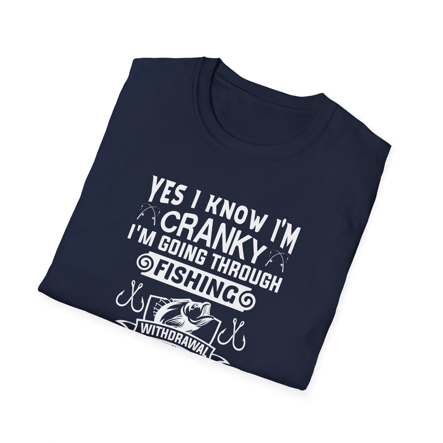 Yes I'm Cranky - Funny Fishing Tee