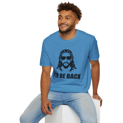 I'll Be Back - Softstyle Tee