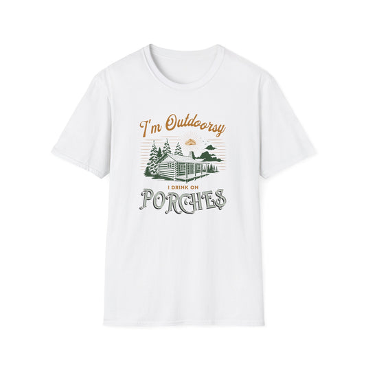 I'm Outdoorsy I Drink On Porches - Humorous Classic Tee
