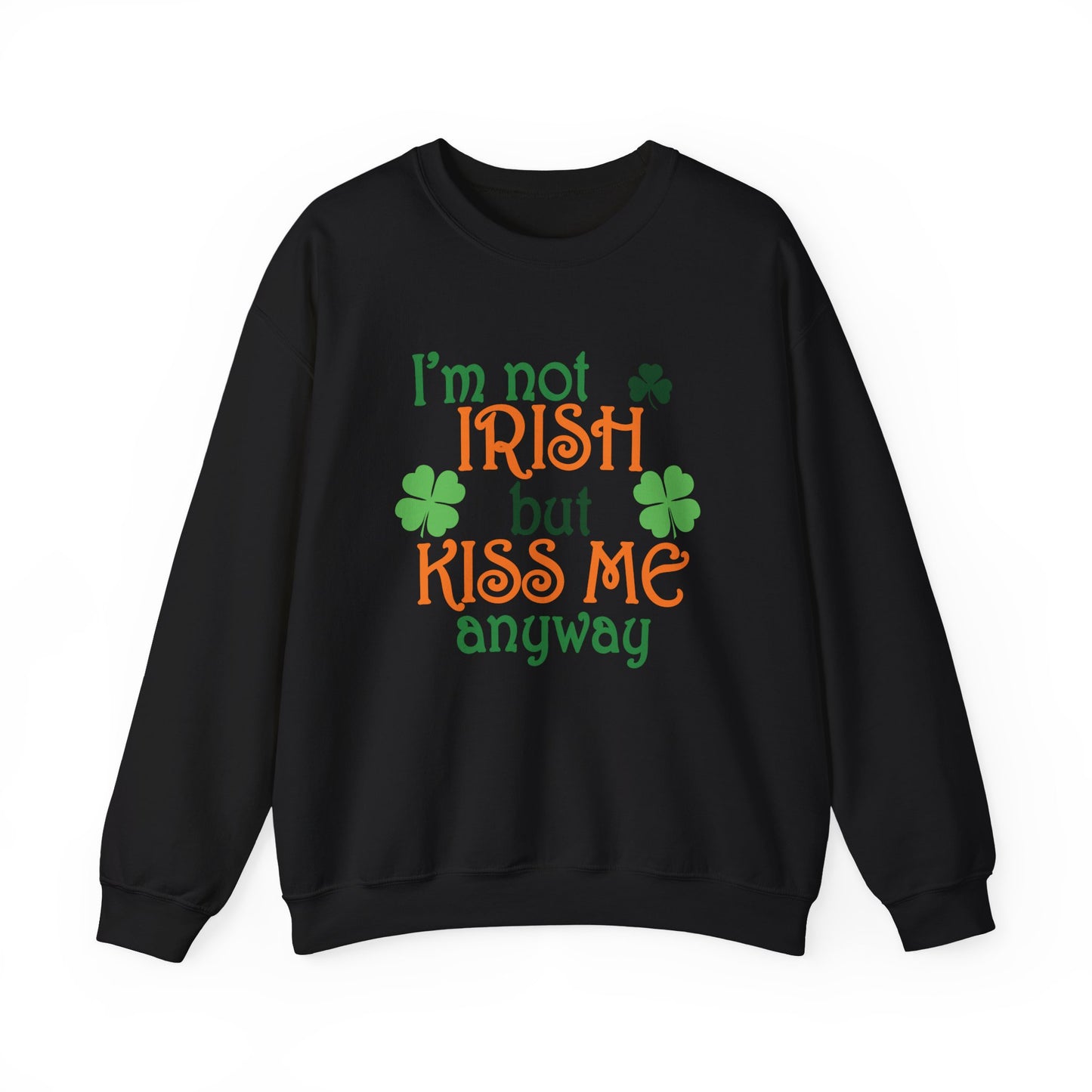 Kiss Me, Womens Heavy Crewneck Sweatshirt Luck of the Irish Sweatshirt Shamrocks and Love