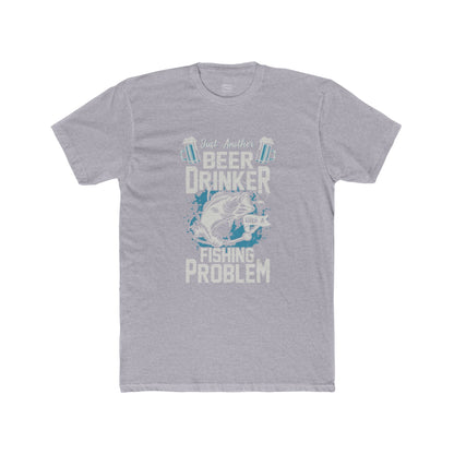 Beer Drinking WIth A Fishing Problem - Classic Tee