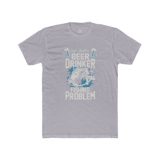 Beer Drinking WIth A Fishing Problem - Classic Tee