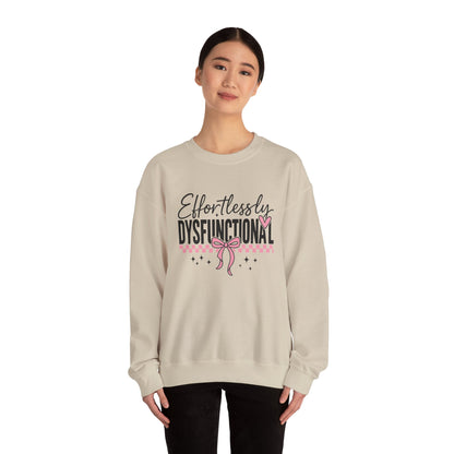 Effortlessly Dysfunctional - Womens Crewneck Sweatshirt