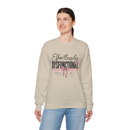 Effortlessly Dysfunctional - Womens Crewneck Sweatshirt