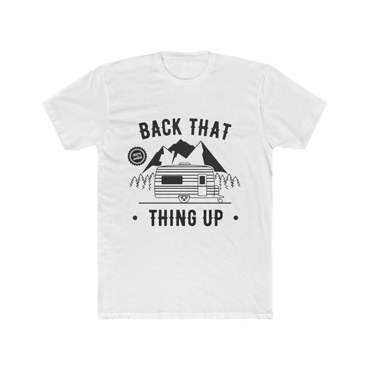 Back That Thing Up - Cotton Tee