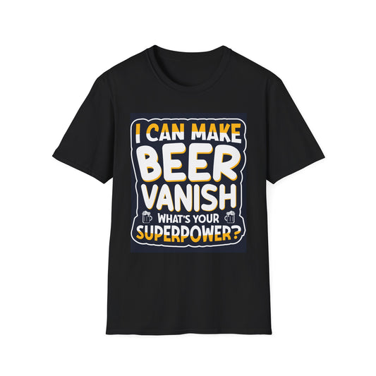Making Beer Vanish Is My Superpower - Classic Tee