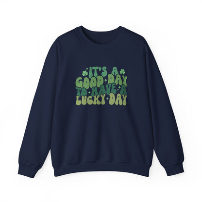 Its A Good Day, St Patricks Day, Lucky Day, Womens Heavy Blend Crewneck Sweatshirt