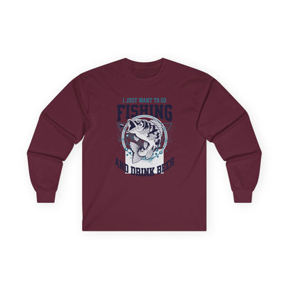 I Just Want To Go Fishing - Cotton Long Sleeve Tee
