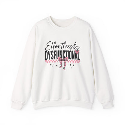 Effortlessly Dysfunctional - Womens Crewneck Sweatshirt