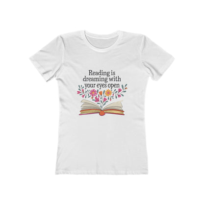 Reading Is Dreaming With Your Eyes Open - Womens Classic Tee