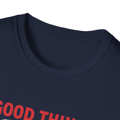 Good Things Come to Those Who Bait - Classic Tee