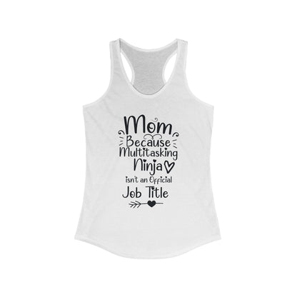 Multitasking Mom - \Racerback Tank Top