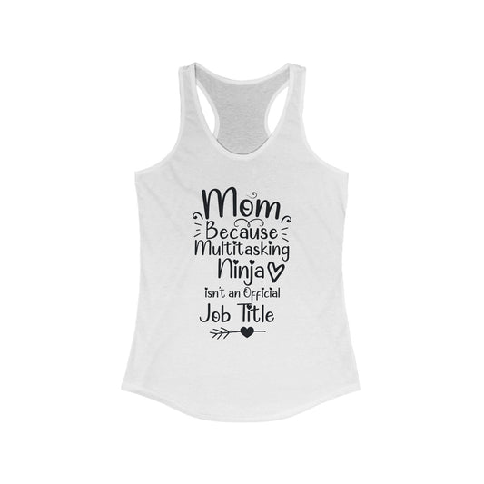 Multitasking Mom - \Racerback Tank Top