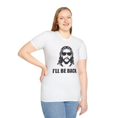 I'll Be Back - Softstyle Tee