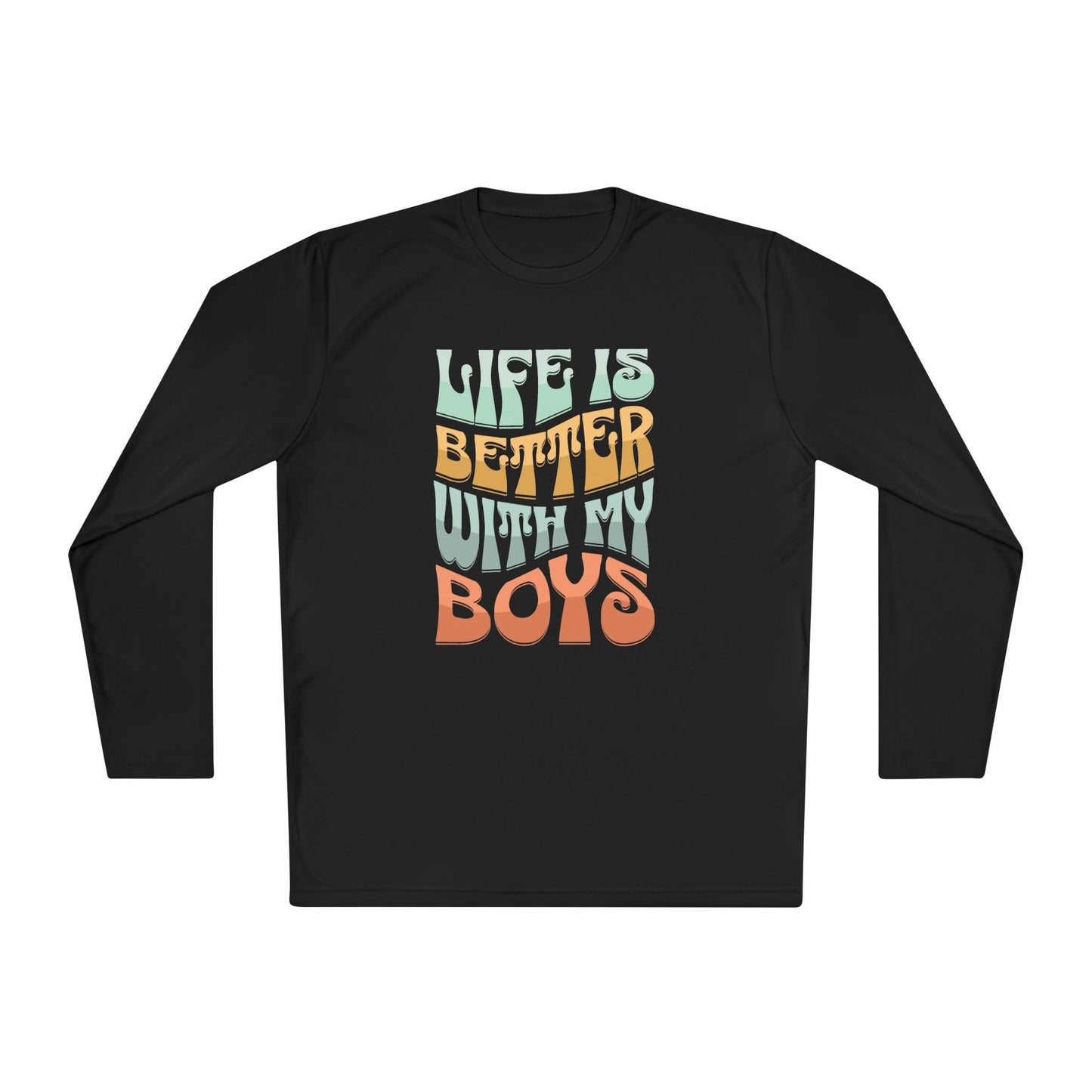 Life Is Better With My Boys Performance Shirt Boy Mom Activewear Long Sleeve Shirt