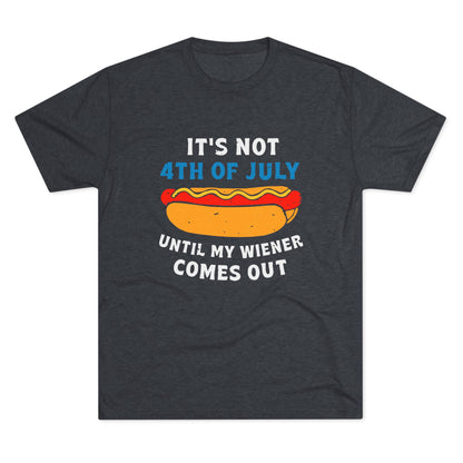 It’s Not 4th of July Until My Wiener Comes Out - Vintage Style TShirt