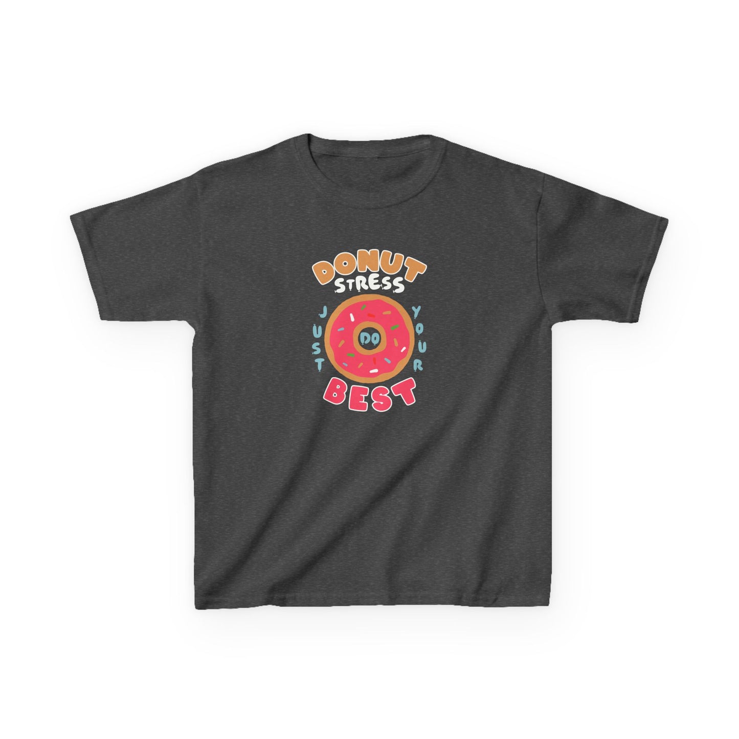 Donut Stress Try Your Best Tee -  Kids TShirt