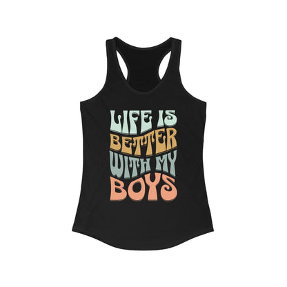 Life Is Better With My Boys Racerback Tank Top Boy Mom Tank Top Mom Of Boys Racerback Mother's Day Gift Christmas Gift Hanukkah Gift Boy Mom