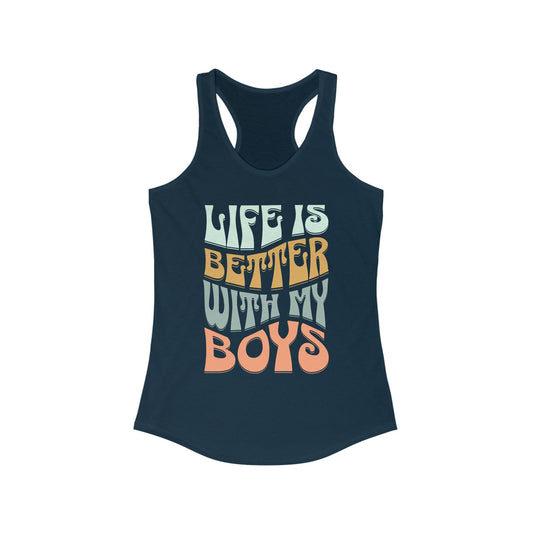 Life Is Better With My Boys Racerback Tank Top Boy Mom Tank Top Mom Of Boys Racerback Mother's Day Gift Christmas Gift Hanukkah Gift Boy Mom
