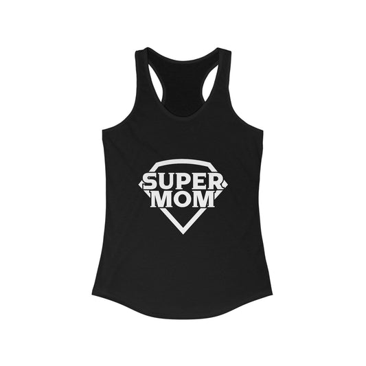 Super Mom - Women's Ideal Racerback Tank