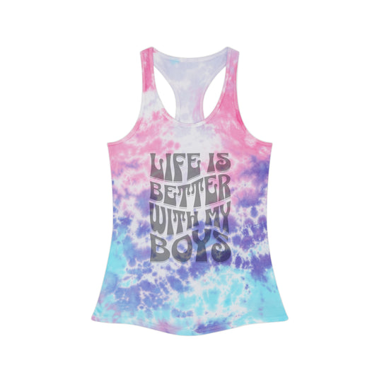 Life Is Better With My Boys - Tie Dye Tank Top
