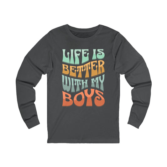 Life Is Better With My Boys Long Sleeve T Boy Mama Mom Of Boys Long Sleeve T Shirt Mother's Day Gift Christmas Gift Hanukkah Gift Boy Mom.