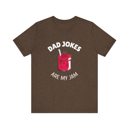 Dad Jokes Are My Jam T-Shirt - Classic Tee